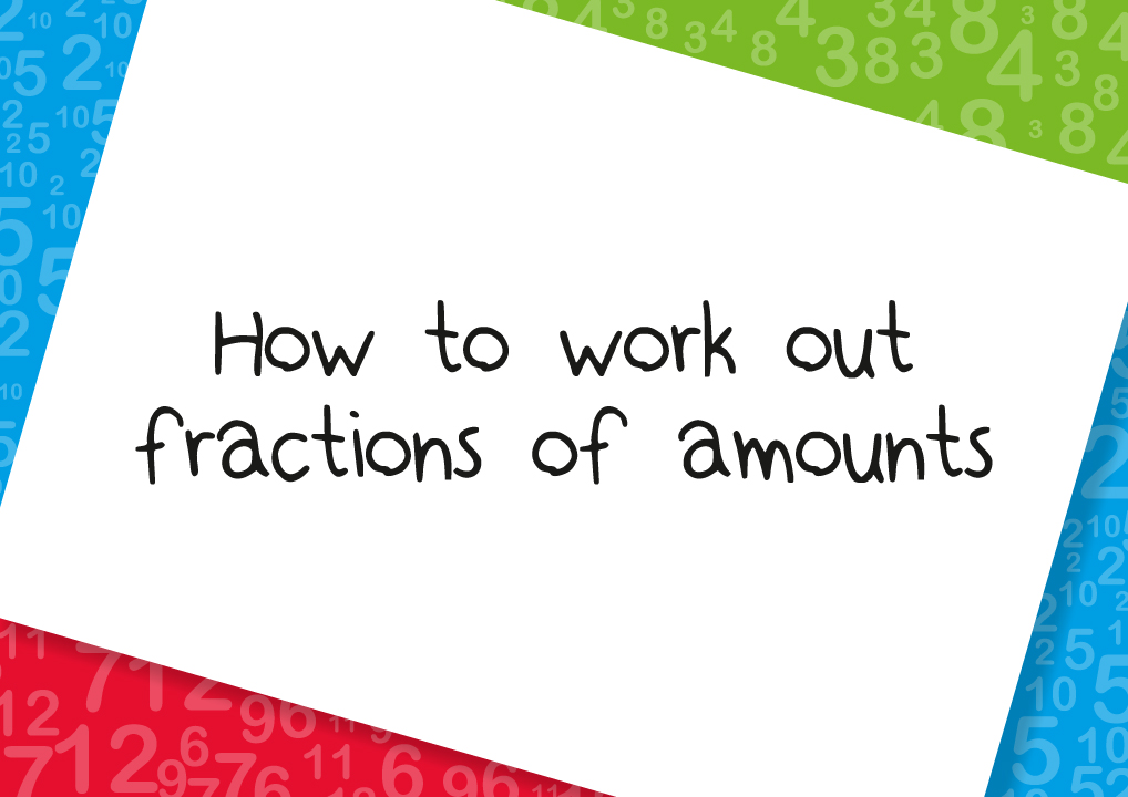 how to work out fractions of amounts